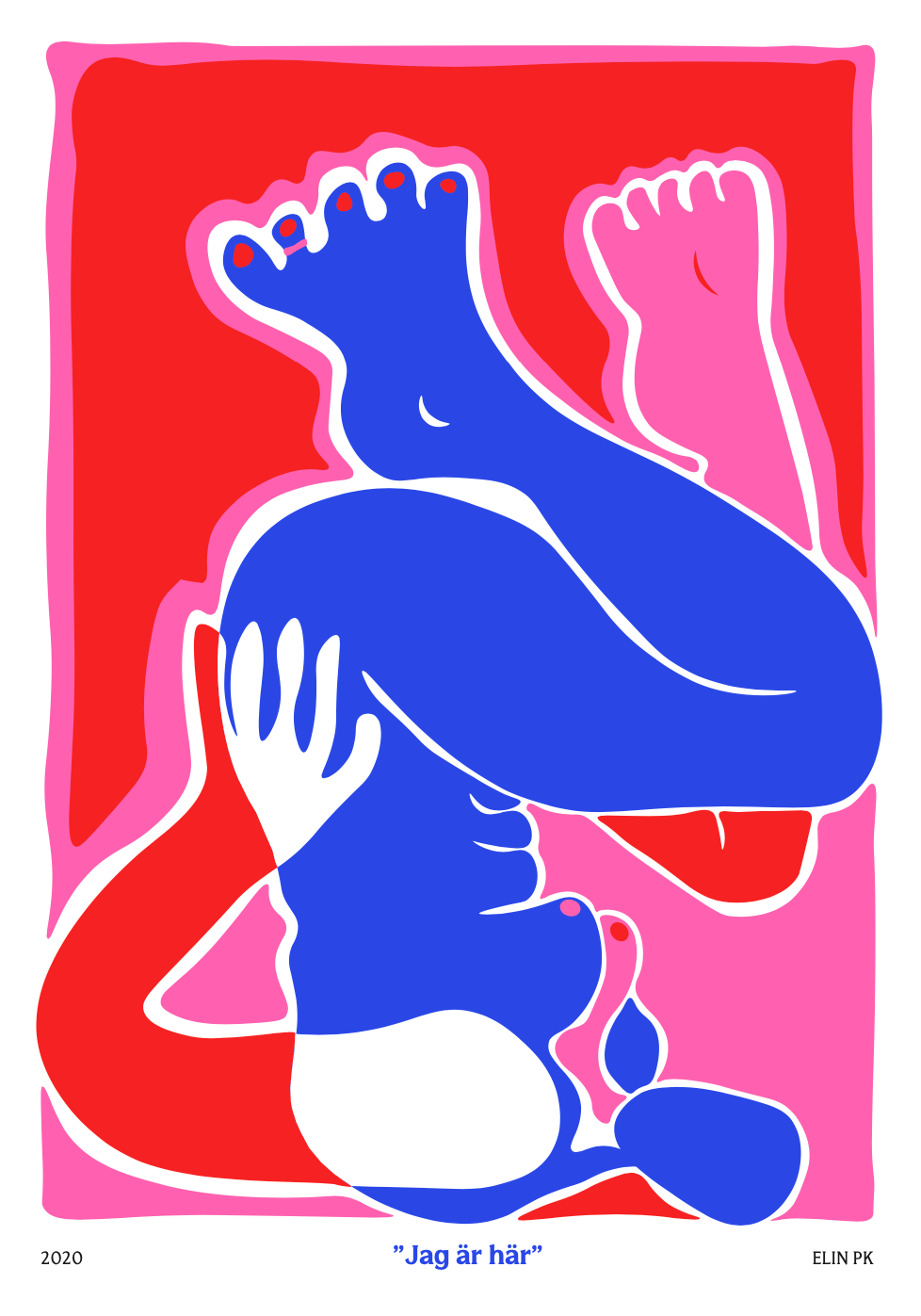 Elin PK "Jag är här" Poster Elin PK