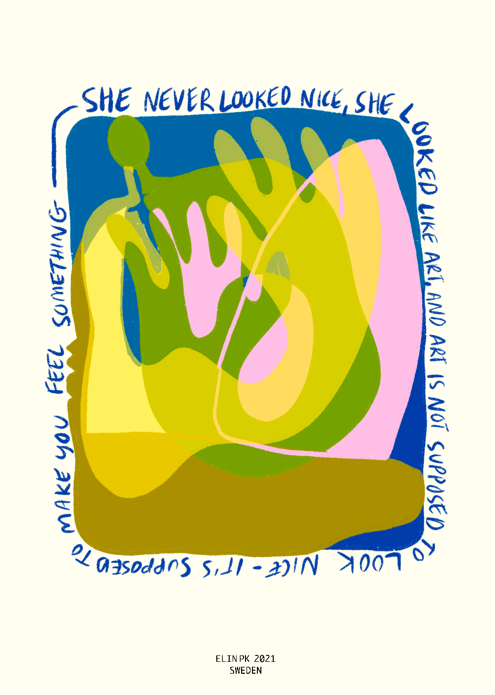 Elin PK "She looked like art" Poster Elin PK